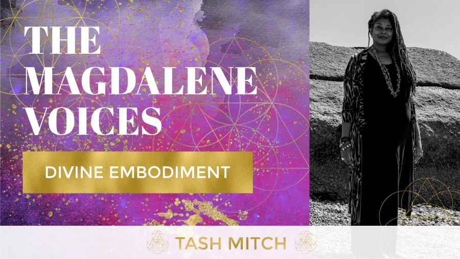 The Magdalene Voices, Tash Mitch, Divine Embodiment, Mariaestela, Spiritual Business Mentoring