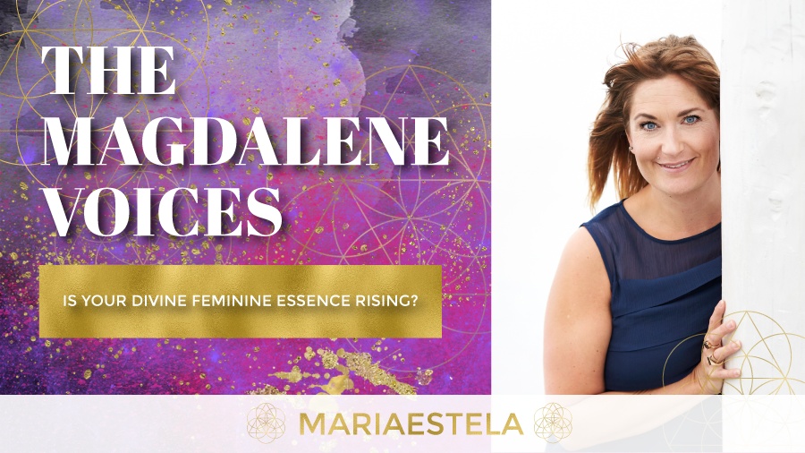 The Magdalene Voices Show & Podcast, Is Your Divine Feminine Essence Rising, Spiritual Business Coach, Mariaestela