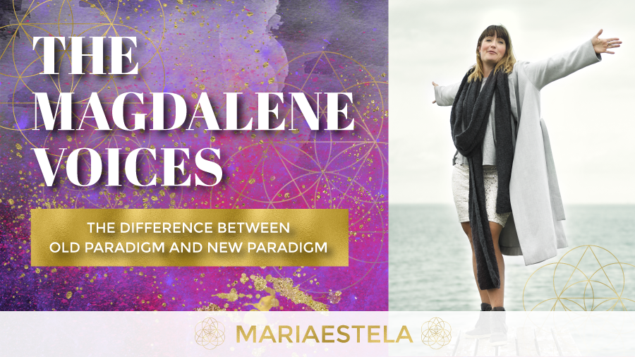 The Magdalene Voices Show & Podcast, The Difference Between Old Paradigm and New Paradigm, Spiritual Business Coach, Mariaestela