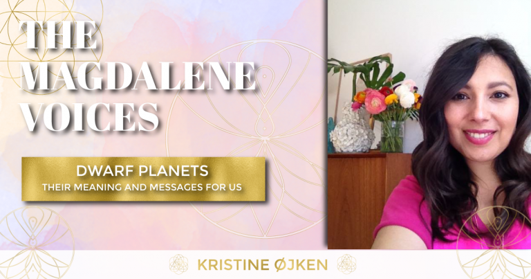 The Magdalene Voices Show & Podcast, Dwarf Planets, Kristine Ojken, Spiritual Business Coach, Maria Saraphina